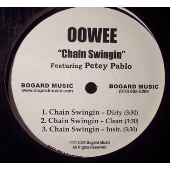 Oowee Featuring Petey Pablo ‎"Chain Swingin" (12") 