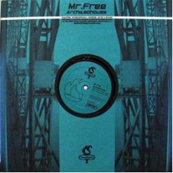 Mr. Free - Architedhouse (12")  Mr. Free - Architedhouse (12")