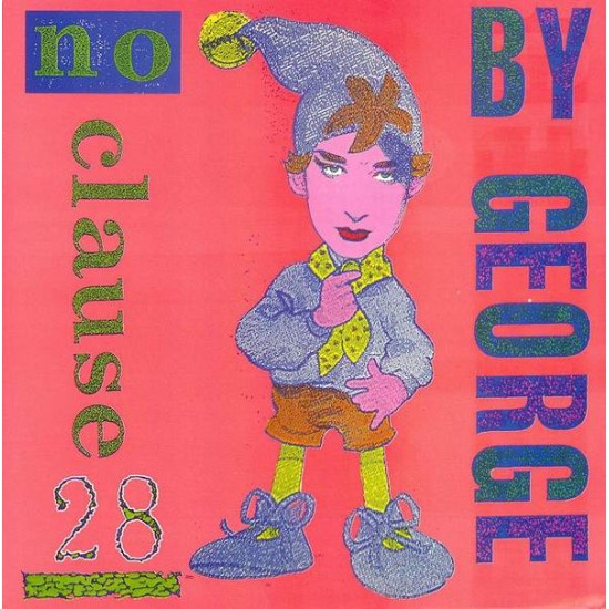 By George "No Clause 28" (12")