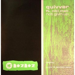Quivver Ft. Niki Mak - Not Givin Up (12") 
