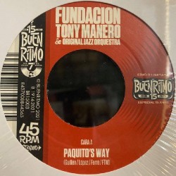 Fundación Tony Manero & Original Jazz Orquestra ‎"Paquito’s Way" (7") 