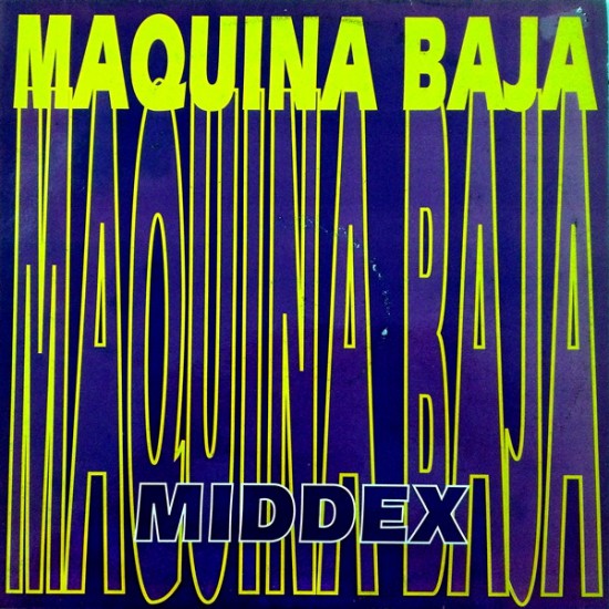 Middex ‎"Maquina Baja" (12") 