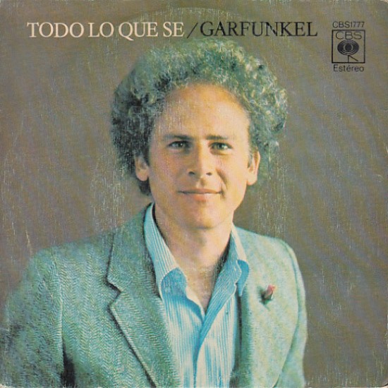 Art Garfunkel ‎"Todo Lo Que Se" (7")