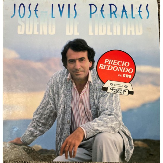 José Luis Perales ‎"Sueño De Libertad" (LP) 