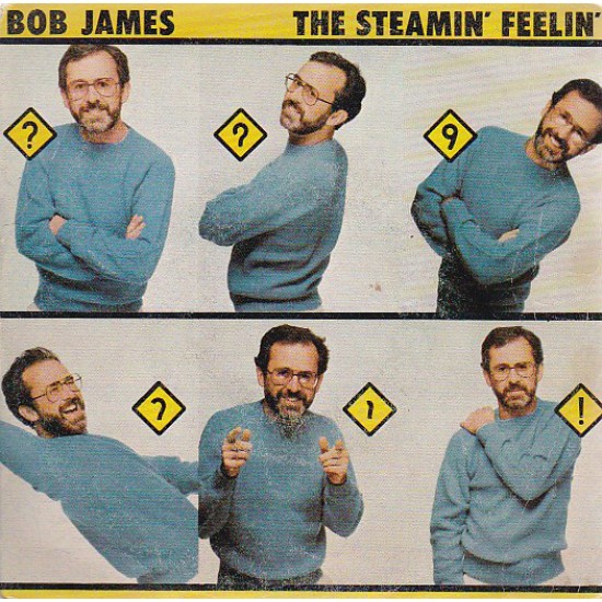 Bob James ‎"The Steamin' Feelin'" (7") 