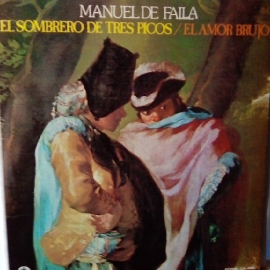 Manuel De Falla, Capitolio Symphony Orchestra ‎"El Sombrero de Tres Picos / El Amor Brujo" (LP) 
