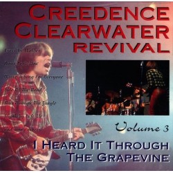 Creedence Clearwater Revival - I Heard It Through The Grapevine - Volume 3 (CD)  Creedence Clearwater Revival - I Heard It Through The Grapevine - Volume 3 (CD)