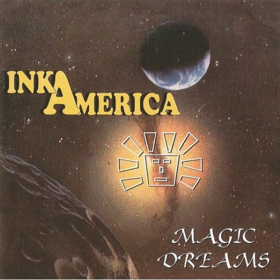Inkamerica ‎"Magic Dreams" (CD) 