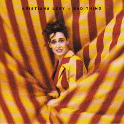 Kristiana Levy ‎"Bad Thing" (CD)