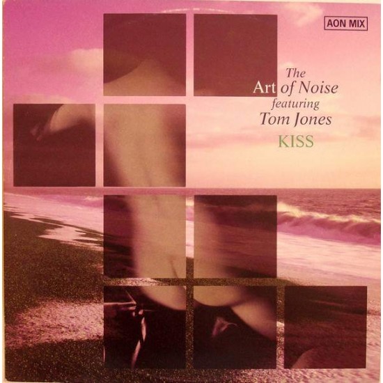 The Art Of Noise Featuring Tom Jones "Kiss (AON Mix)" (12") 