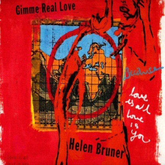 Helen Bruner ‎"Gimme Real Love" (12") 