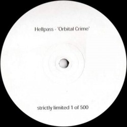 Hellpass - Orbital Crime (12")  Hellpass - Orbital Crime (12")