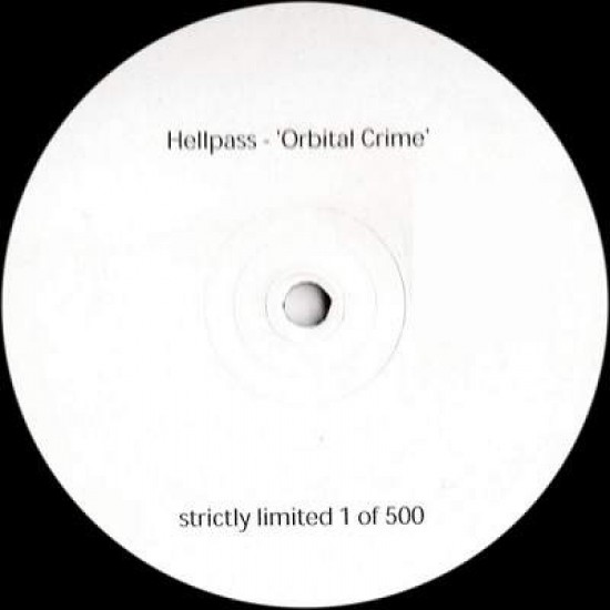 Hellpass "Orbital Crime" (12")