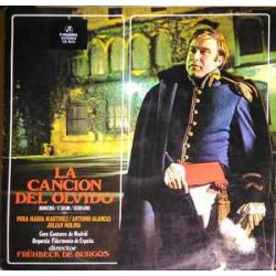 Romero, F. Shaw, Serrano / Pura María Martínez, Antonio Blancas, Julián Molina, Coro Cantores De Madrid, Orquesta Filarmonía de España Director: Frühbeck De Burgos - La Canción Del Olvido (LP) 