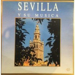 Sevilla Y Su Musica (LP - Gatefold)  Sevilla Y Su Musica (LP - Gatefold)