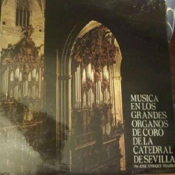 Johann Sebastian Bach - Musica en los Grandes Organos de la Catedral de Sevilla (LP) 