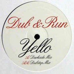 Dub & Run - Yello (12")  Dub & Run - Yello (12")