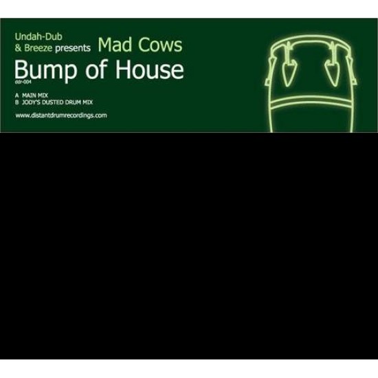 Undah Dub & Breeze Presents Mad Cows "Bump Of House" (12")