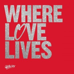 Glitterbox "Where Love Lives (Volume 2) (3xLP + poster)