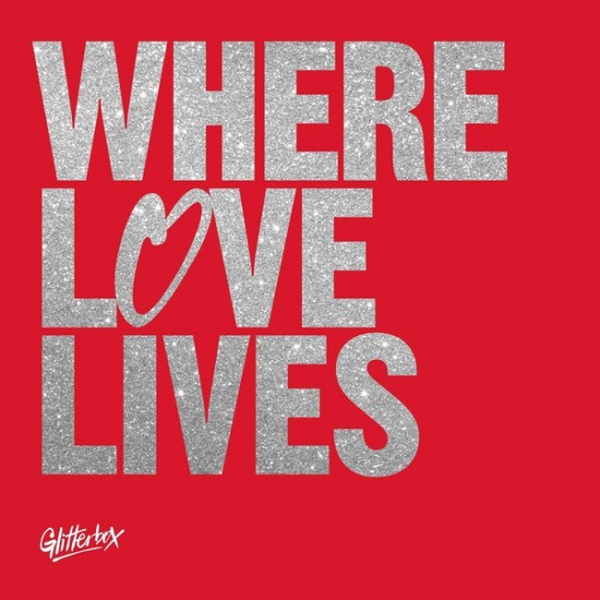 Glitterbox "Where Love Lives (Volume 2) (3xLP + poster) Glitterbox "Where Love Lives (Volume 2) (3xLP + poster)