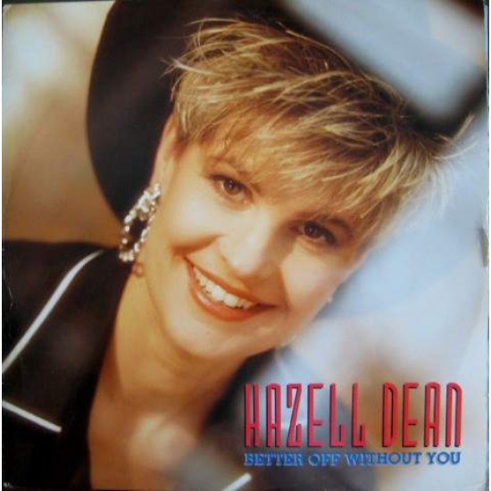 Hazell Dean "Better Off Without You" (12")