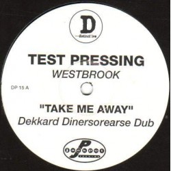 Westbrook - Take Me Away (12")  Westbrook - Take Me Away (12")