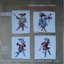 Johann Sebastian Bach, Südwestdeutsches Kammerorchester - Conciertos De Brandenburgo V • IV • III (LP) 