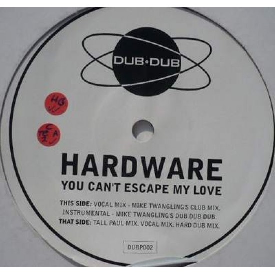 Hardware "You Can't Escape My Love" (12")