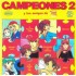 Campeones / 2 Y Tus Amigos De Tele 5 (LP) Campeones / 2 Y Tus Amigos De Tele 5 (LP)