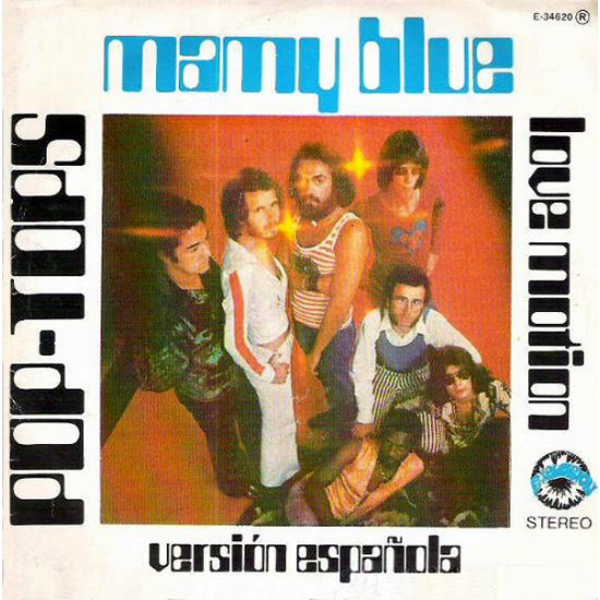 Pop-Tops "Mamy Blue / Love Motion (Versión Española)" (7") 