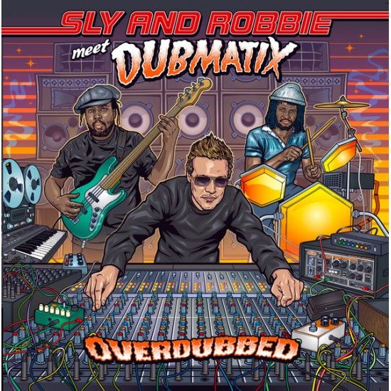 Sly & Robbie Meet Dubmatix ‎"Overdubbed" (LP + CD) 