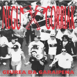 Negu Gorriak - Geurea Da Garaipena (7")  Negu Gorriak - Geurea Da Garaipena (7")
