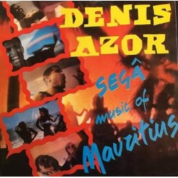 Denis Azor "Segâ Music Of Mauritius" (LP)