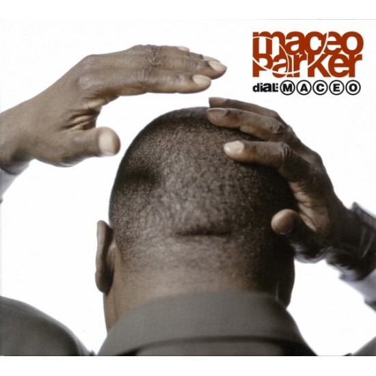 Maceo Parker ‎"Dial: Maceo" (CD - Digipack) 