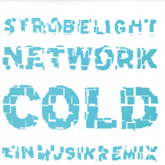 Cold ‎"Strobelight Network (Einmusikremix)" (12")