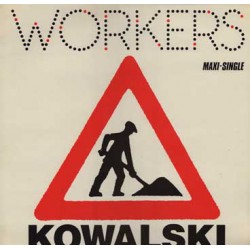 Kowalski - Workers (12") 