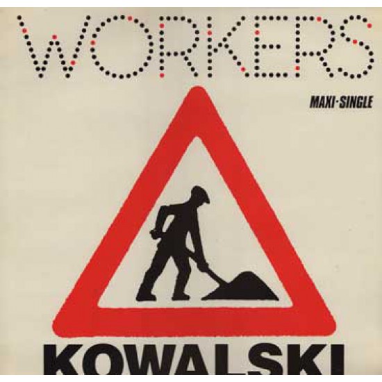 Kowalski ‎"Workers" (12") 
