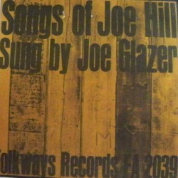 Joe Glazer - Songs Of Joe Hill Sung By Joe Glazer (LP - 10")* 