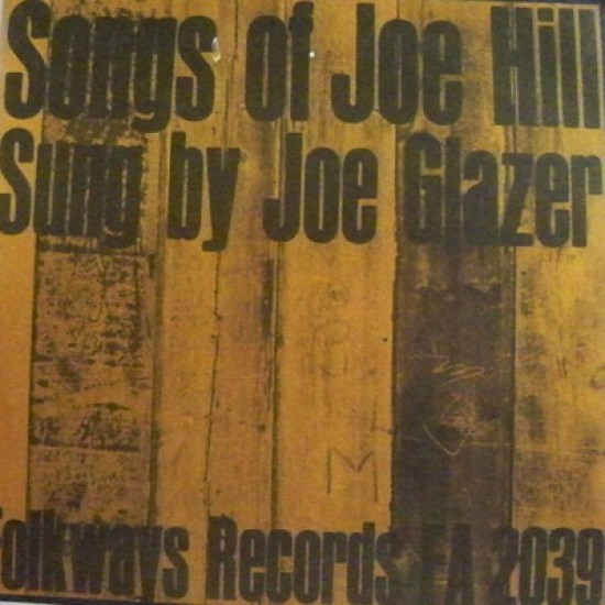 Joe Glazer ‎"Songs Of Joe Hill Sung By Joe Glazer" (LP - 10")* 