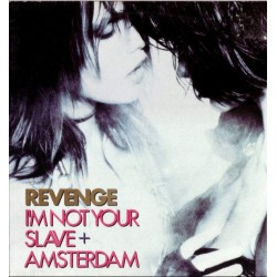 Revenge - I'm Not Your Slave + Amsterdam (12")  Revenge - I'm Not Your Slave + Amsterdam (12")