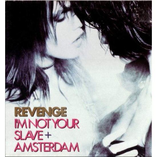 Revenge ‎"I'm Not Your Slave + Amsterdam" (12") 