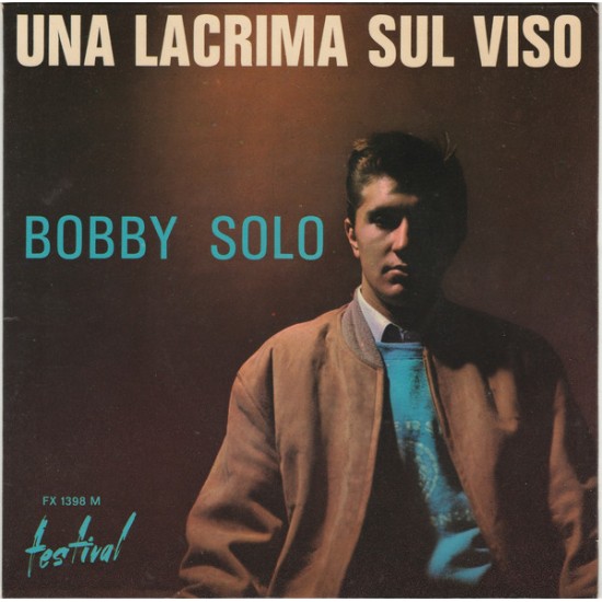 Bobby Solo ‎"Una Lacrima Sul Viso” (7”)
