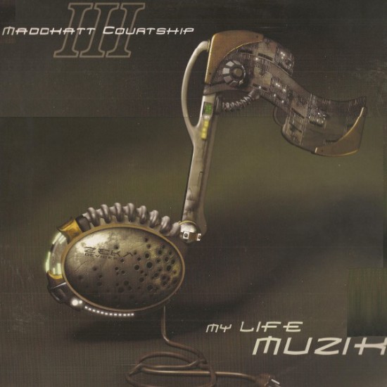 Maddkatt Courtship III "My Life Muzik" (12") 