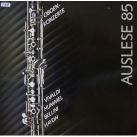 Vivaldi, Hummel, Bellini, Haydn, Burkhard Glaetzner - Oboenkonzerte (Auslese 85) (LP) Vivaldi, Hummel, Bellini, Haydn, Burkhard Glaetzner - Oboenkonzerte (Auslese 85) (LP)