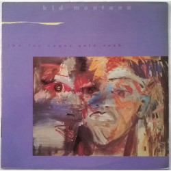 Kid Montana - The Las Vegas Gold Rush (12")  Kid Montana - The Las Vegas Gold Rush (12")