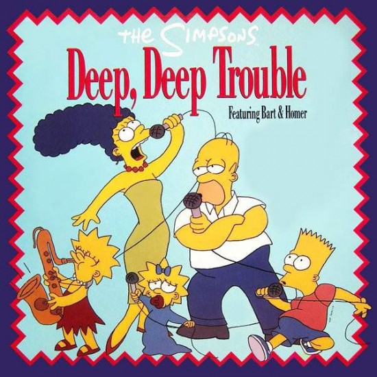 The Simpsons ‎"Deep, Deep Trouble" (12") 