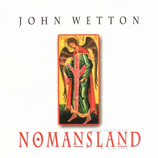 John Wetton ‎"Nomansland (Live In Poland May 1998)" (CD) 
