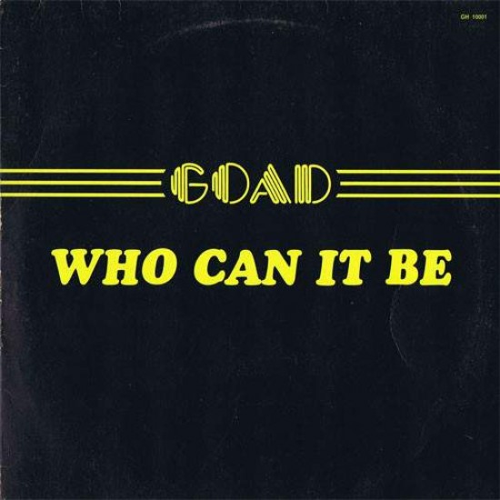 Goad ‎"Who Can It Be" (12") 