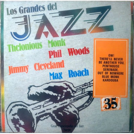 Thelonious Monk / Phil Woods / Jimmy Cleveland / Max Roach ‎"Los Grandes Del Jazz 35" (LP) 