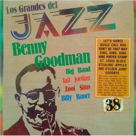 Benny Goodman Big Band / Taft Jordan / Zoot Sims / Billy Bauer ‎"Los Grandes Del Jazz 38" (LP) 